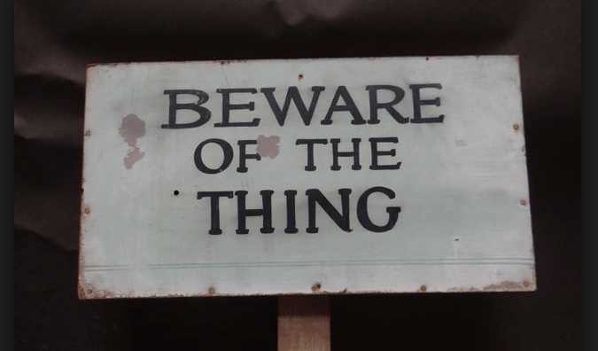 beware of the thing sign